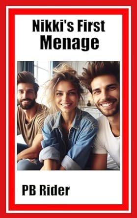 Nikki’s First Menage: Sharing my girlfriend with John eBook : Rider, PB