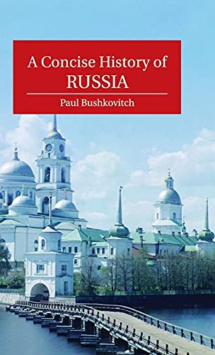 A Concise History Of Russia (Cambridge Concise Histories)