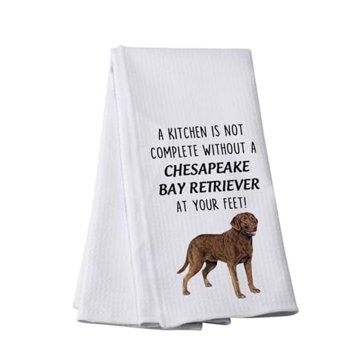 PWHAOO A Kitchen is Not Complete Without A Chesapeake Bay Retriever Kitchen Towel Chesapeake Bay Retriever Dog Lover Gift (Chesapeake Bay Retriever T)