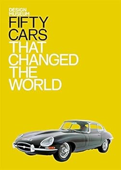 Fifty Cars That Changed the World by Andrew Nahum (2009-12-24)