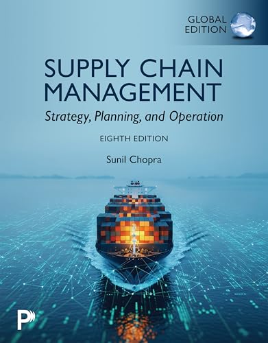Supply Chain Management: Strategy, Planning, and Operation, Global Edition
