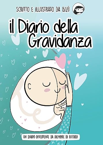 Il diario della gravidanza. Un diario divertente da riempire di ricord