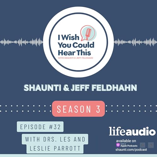 Episode 32: The Love Language That Matters Most, with Drs. Les & Leslie Parrott