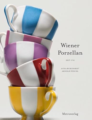 Preisvergleich Produktbild Wiener Porzellan: Seit 1718
