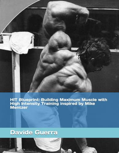HIT Blueprint: Building Maximum Muscle with High Intensity Training inspired ...