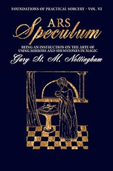 Paperback Ars Speculum: Being an Instruction on the Arte of Using Mirrors and Shewstones in Magic Book