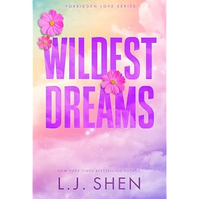 Wildest Dreams: the must-read enemies to lovers, brother's best friend romance that&rsquo;s intense, spicy, and addictive, from the co-author of MY DARK ROMEO