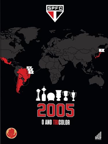 SPFC 2005 O Ano Tricolor, Livro Comemorativo Tricampeão Mundial, ...