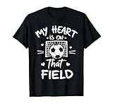My Heart is on That Field Soccer Player Fan Mom Grandma Tee T-Shirt