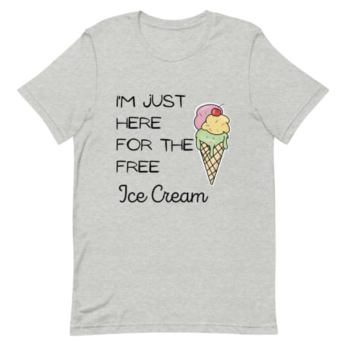 T-shirt humour I'm Just Here for The Free Ice Cream cadeau original vêtement drôle