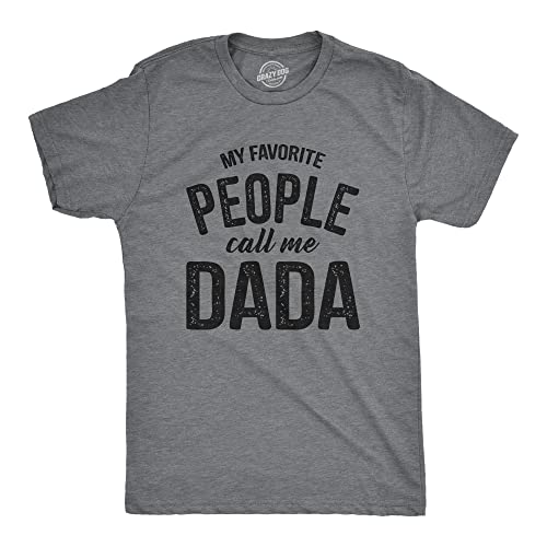 Mens My Favorite People Call Me Dada T Shirt Funny Cool Novelty Tee for Guys Funny T Shirts Dad Joke Apparel for Men Novelty Tees for Guys Dark Grey XL