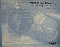 Integrated Physics and Chemistry Heating and Cooling Unit 9 Teacher's Guide 1588920186 Book Cover