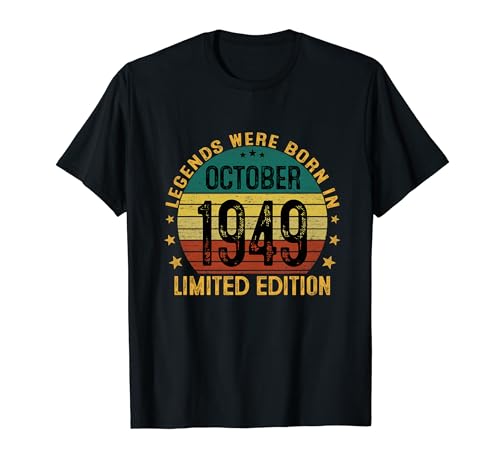 Regalo 75 Años Cumpleaños Las Leyendas Nacen En Octubre 1949 Camiseta