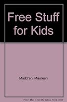 Free Stuff for Kids 1850154740 Book Cover
