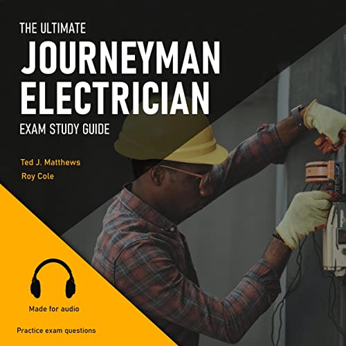 The Ultimate Journeyman Electrician Exam Study Guide Practice Test Questions & Code