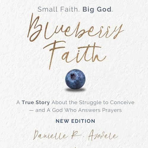 Blueberry Faith Audiolibro Por Danielle R. Ayodele arte de portada