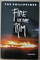 The Philippines: Fire on the Rim (A Food First Book) 093502851X Book Cover