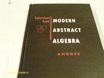Hardcover Selections From Modern Abstract Algebra Book