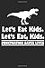 LetÃÂ¢Ãâ¬Ãâ¢s Eat Kids Punctuation Saves Lives: Funny Teacher Composition Notebook for English Grammar Lovers with Dinosaur Graphics. Wide Ruled Blank Lined ... Book, Workbook. 6x9 120 pages (60 sheets).