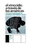 El Etnocidio Atraves de Las Americas 9682306930 Book Cover