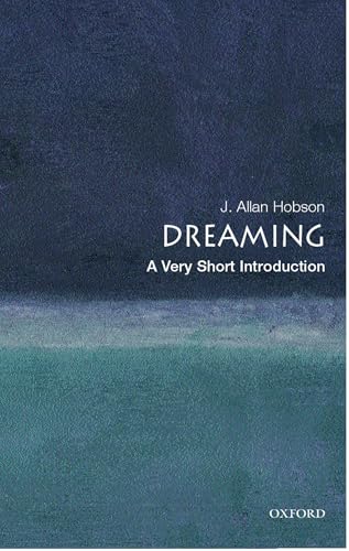 Dreaming: A Very Short Introduction (Very Short Introductions)
