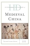 Historical Dictionary of Medieval China: 2 Volumes (Historical Dictionaries of Ancient Civilizations and Historical Eras)
