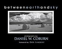 Between Earth and Sky: Photographs by Daniel W. Coburn 1605852031 Book Cover
