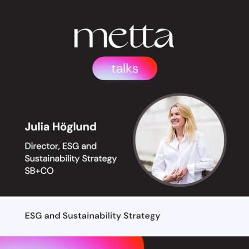Metta Talks: S3 Ep5: "ESG and Sustainability Strategy"