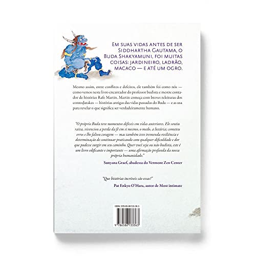 Antes De O Buda Ser O Buda: Aprendendo Com Os Contos Jataka