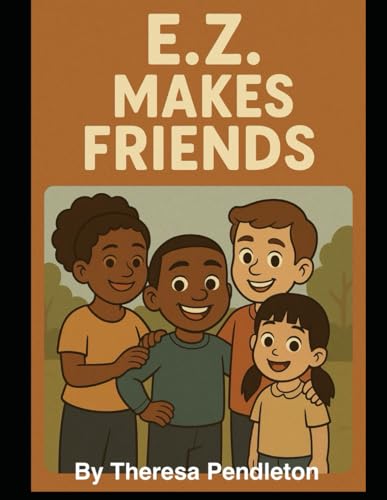 E.Z Makes Friends