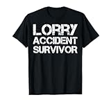 Survivant d'un accident de camion T Shirt