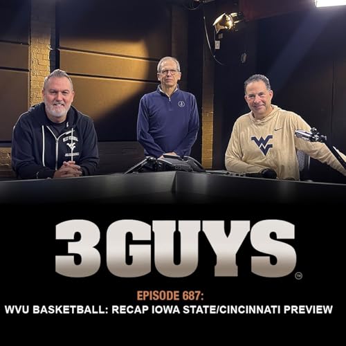 3 Guys Before The Game - WVU Basketball Recap Iowa State Cincinnati Preview (Episode 687) Titelbild