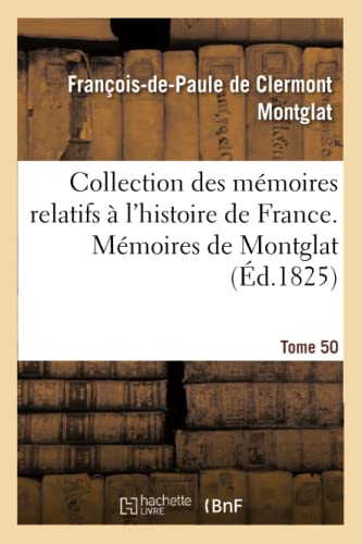 Collection Des Mémoires Relatifs À l'Histoire de France Tome L (French Edition)
