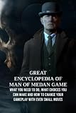  Great Encyclopedia of Man of Medan Game: What You Need to Do, What Choices You Can Make and How to Change Your Gameplay with Even Small Moves