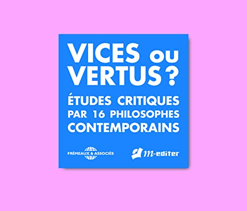 Vices Ou Vertus ?