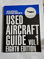 The Aviation Consumer's Used Aircraft Guide- B0061QAGJ2 Book Cover