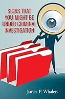 Signs That You Might Be Under Criminal Investigation 1515202747 Book Cover