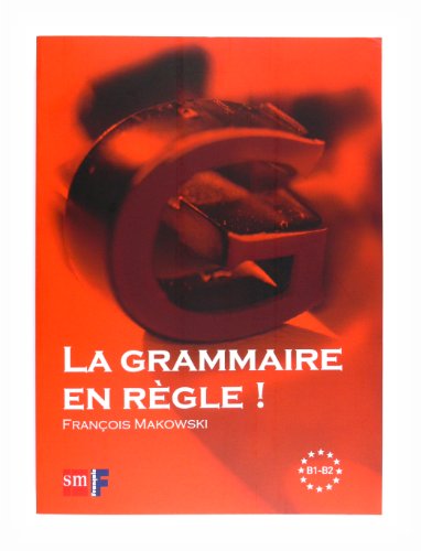 La Grammaire en règle! Niveau B1-B2
