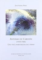 Antonio de cabezon (1510-1566). una vista maravillosa del animo [Paperback] [May 02, 2010] Sierra, Jose 8486878160 Book Cover