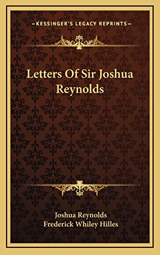 Letters Of Sir Joshua Reynolds