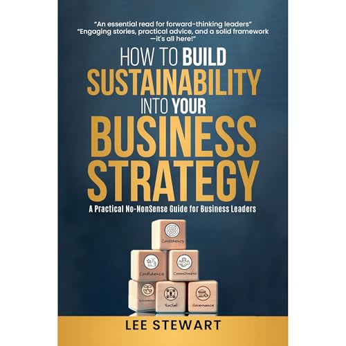 How to Build Sustainability into Your Business Strategy by Lee Stewart episode artwork