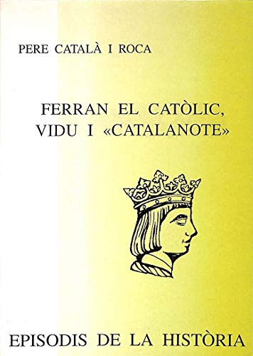  Ferran El Catolic, Vidu I \