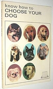 Paperback Know How to Choose Your Dog Book