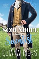 The Scoundrel and the Scientist 1998281078 Book Cover