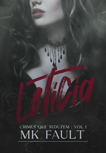 LETÍCIA: CRIMES QUE SEDUZEM
