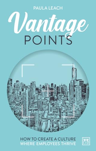 Vantage Points: How to create culture where employees thrive