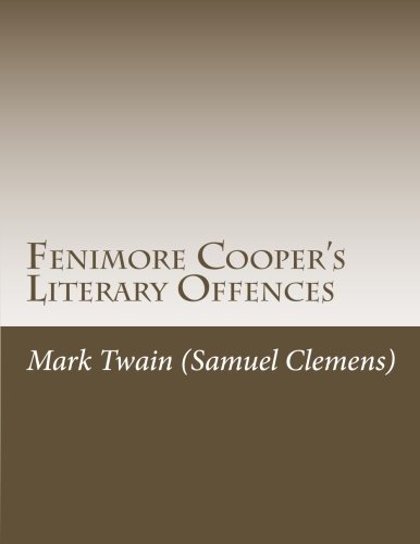 Fenimore Cooper's Literary Offences 1469928957 Book Cover