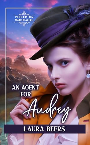 An Agent for Audrey (By: Laura Beers)