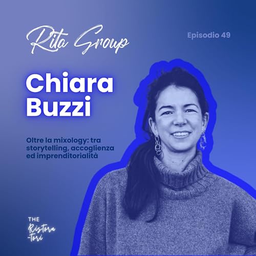#49 Rita Group - Chiara Buzzi - Oltre la mixology cover art