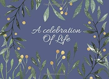 Paperback A Celebration of Life.: memorial service guest book. watercolor artistic painterly flowers pattern. Royal blue cover theme. Book
